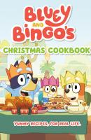 Cover of Bluey and Bingo's Christmas Cookbook