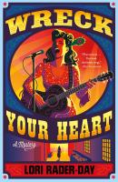 Cover for Wreck Your Heart