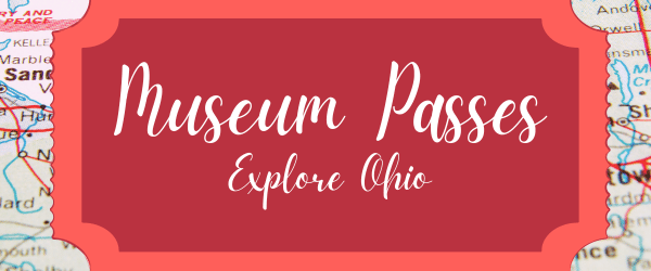 red ticket that reads Museum Passes, Explore Ohio