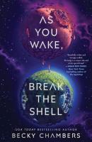 As You Wake, Break the Shell Book Cover