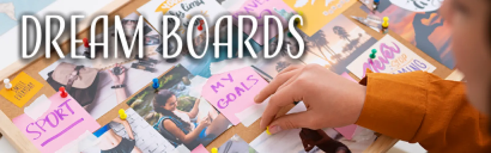 Dream Boards