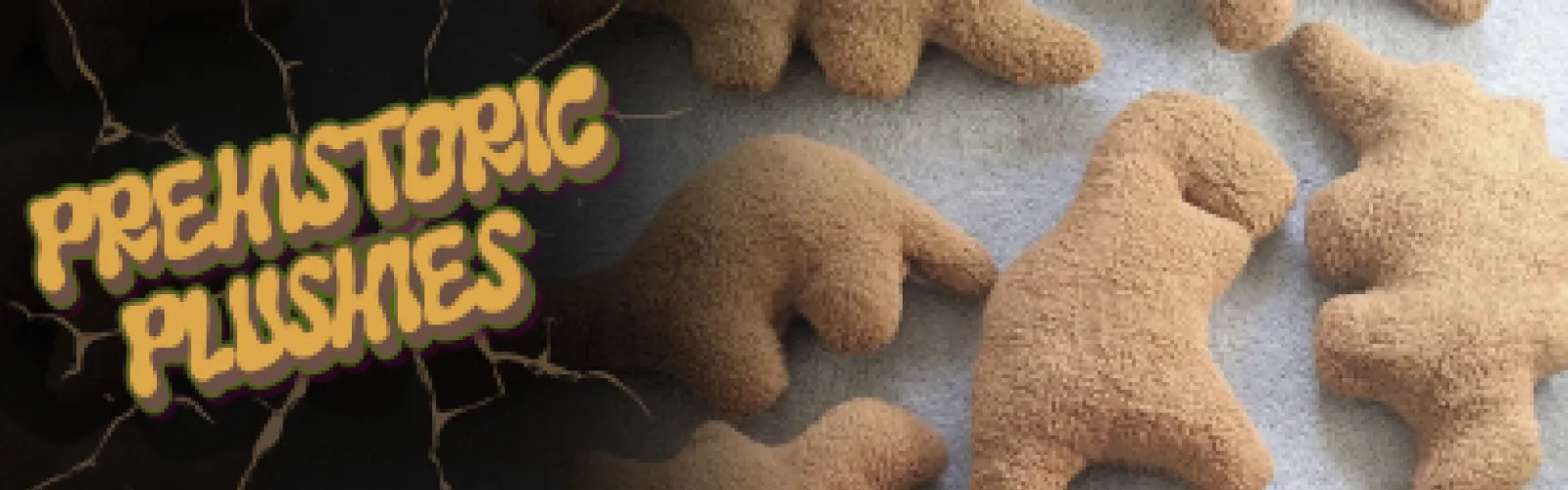 Prehistoric Plushies written in yellow with a cracked wall pattern beside a picture of dinosaur nugget plushies.