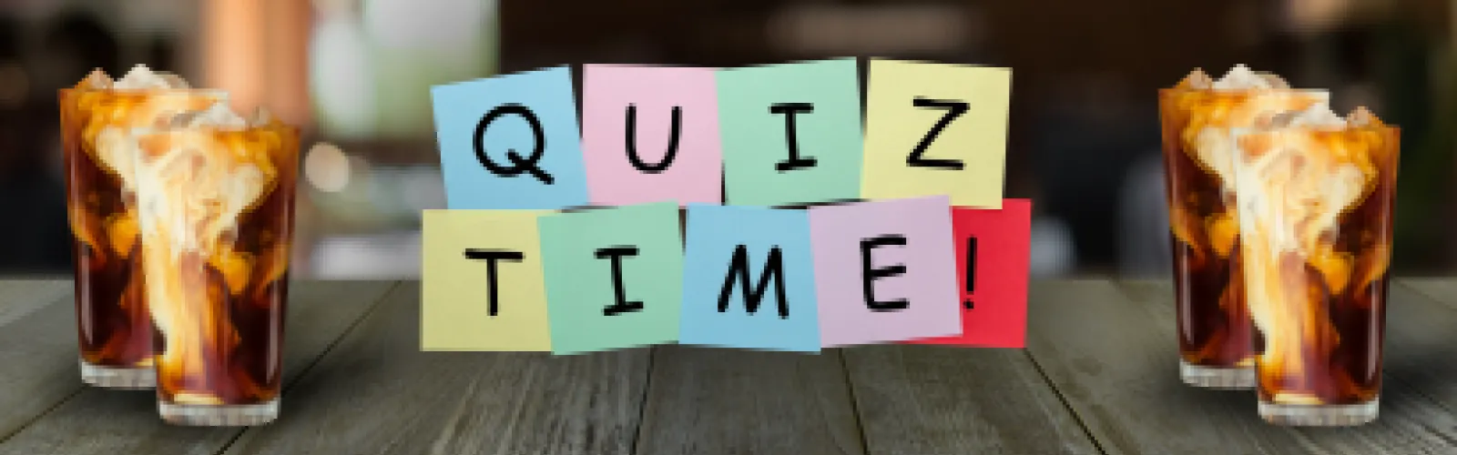 Quiz Time! printed on colorful sticky notes surrounded by dirty sodas